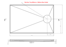 Load image into Gallery viewer, Tile Over Tray 900 x 1400 Rear Outlet