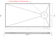Load image into Gallery viewer, Tile Over Tray 900 x 1700 Rear Outlet